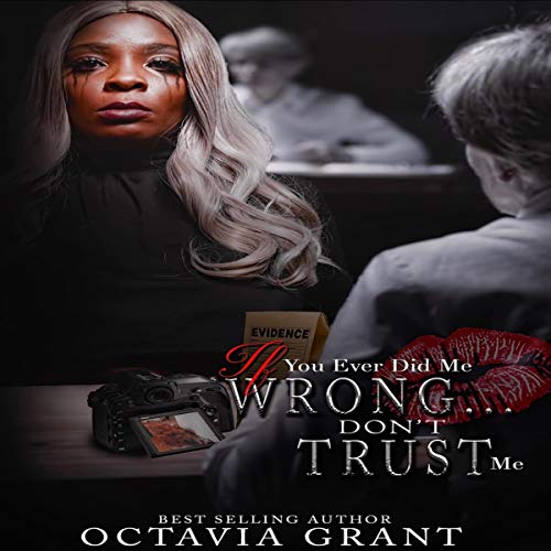 Cover of If You Ever Did Me Wrong...Don’t Trust Me