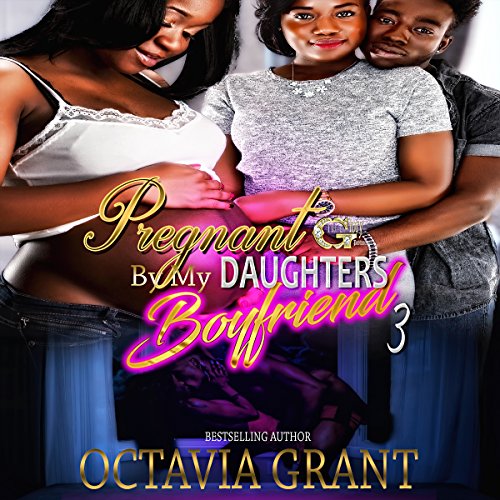 Cover of Pregnant by My Daughter’s Boyfriend 3