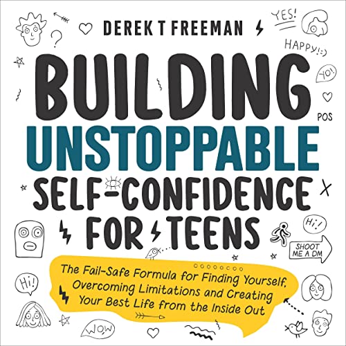 Cover of Building Unstoppable Self-Confidence for Teens