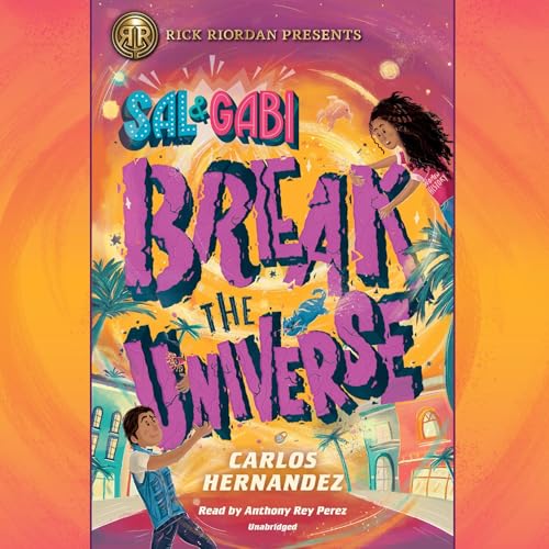 Cover of Sal and Gabi Break the Universe
