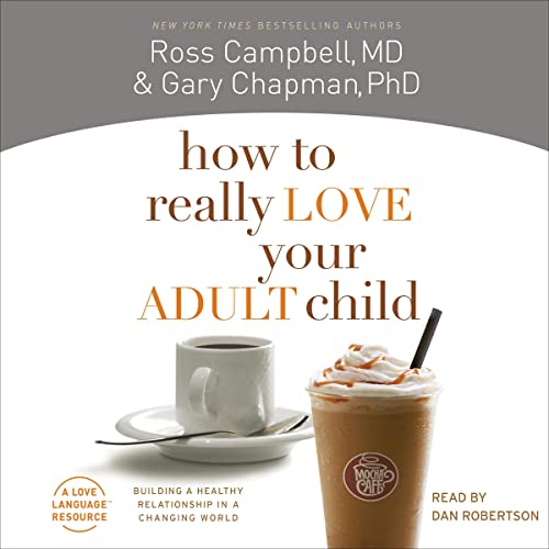 Cover of How to Really Love Your Adult Child