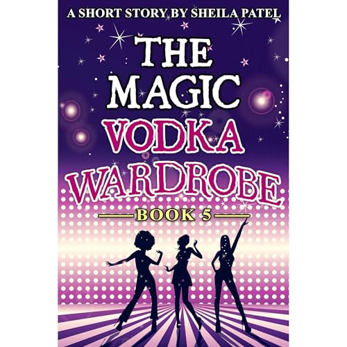 Cover of The Magic Vodka Wardrobe Book 5