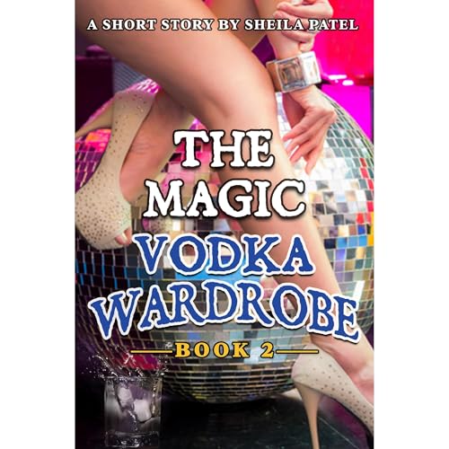 Cover of The Magic Vodka Wardrobe