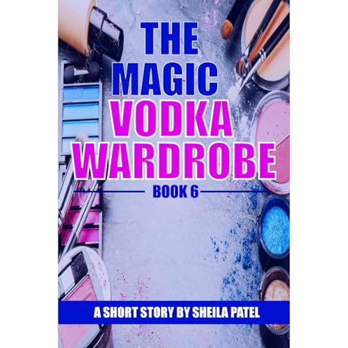 Cover of The Magic Vodka Wardrobe