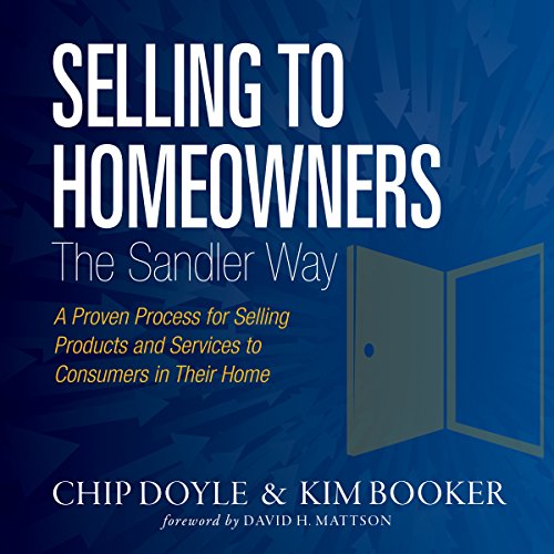 Cover of Selling to Homeowners the Sandler Way