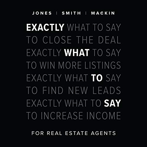 Cover of Exactly What to Say: For Real Estate Agents