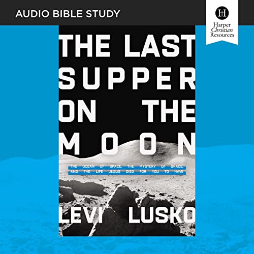 Cover of The Last Supper on the Moon Bible Study: Audio