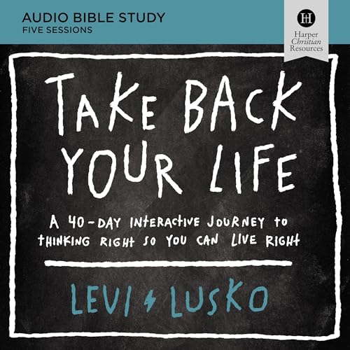 Cover of Take Back Your Life: Audio Bible Studies