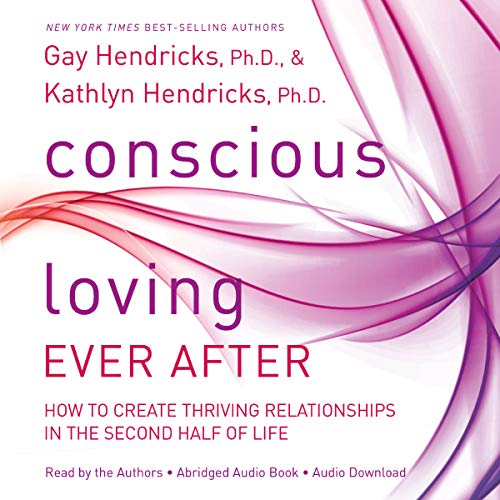 Cover of Conscious Loving Ever After
