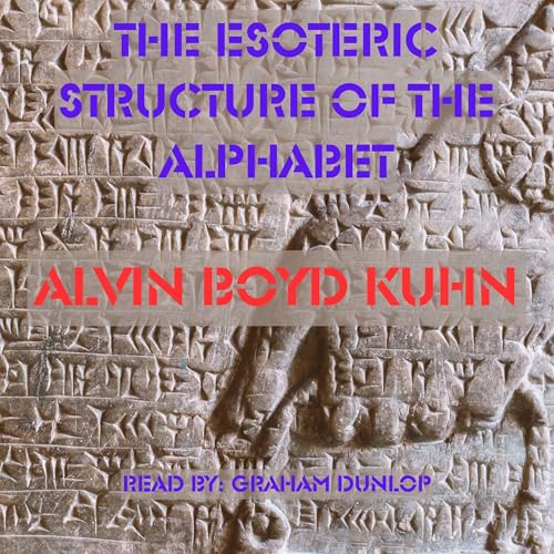 Cover of The Esoteric Structure of the Alphabet
