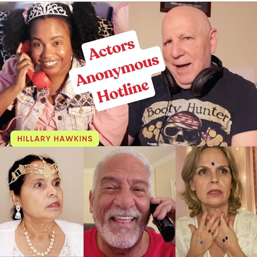 Cover of Actors Anonymous Hotline: Season Two Script