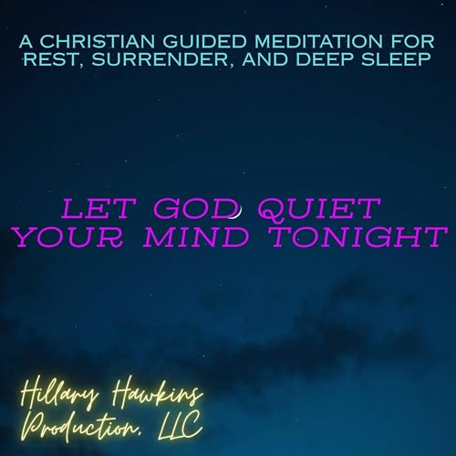 Cover of Let God Quiet Your Mind Tonight