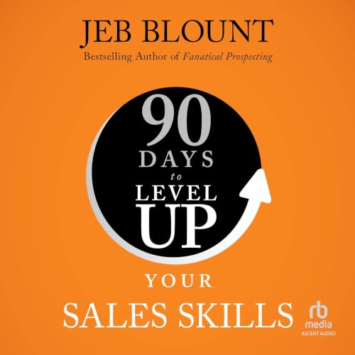 Cover of 90 Days to Level Up Your Sales Skills