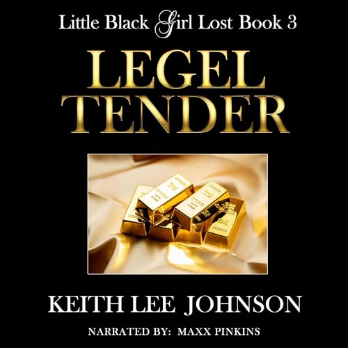 Cover of Little Black Girl Lost, Book 3: Legal Tender