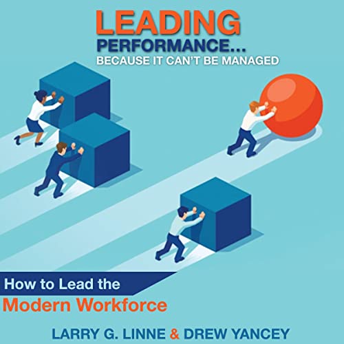 Cover of Leading Performance… Because It Can’t Be Managed