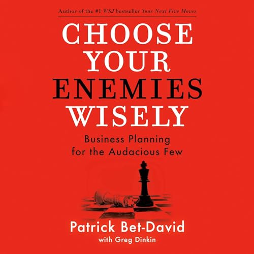 Cover of Choose Your Enemies Wisely