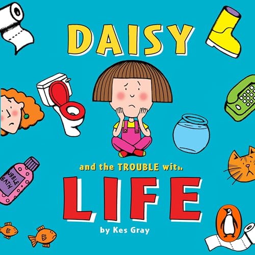 Cover of Daisy and the Trouble with Life