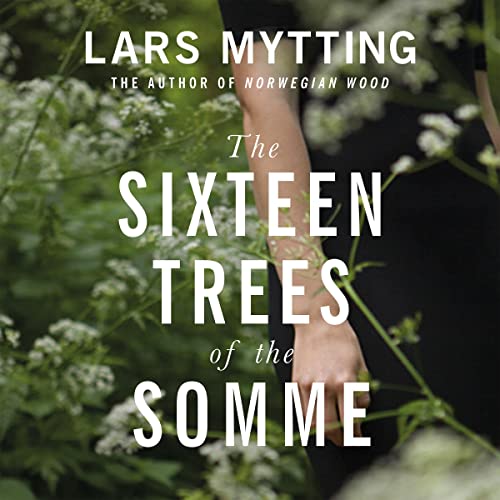 Cover of The Sixteen Trees of the Somme