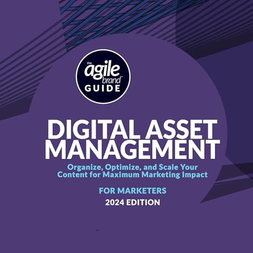 Cover of The Agile Brand Guide to Digital Asset Management