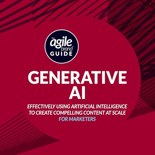 Cover of The Agile Brand Guide: Generative AI