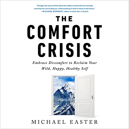 Cover of The Comfort Crisis