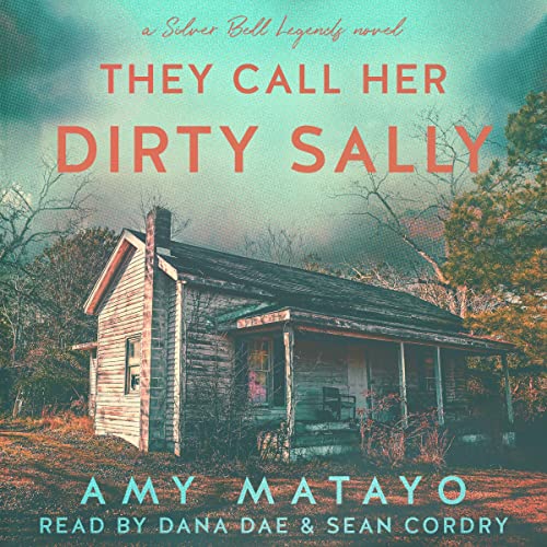Cover of They Call Her Dirty Sally
