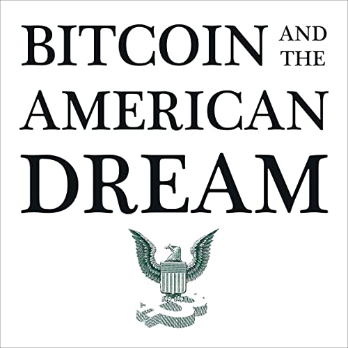 Cover of Bitcoin and the American Dream
