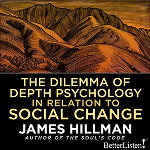 Cover of The Dilemma of Depth Psychology in Relation to Social Change