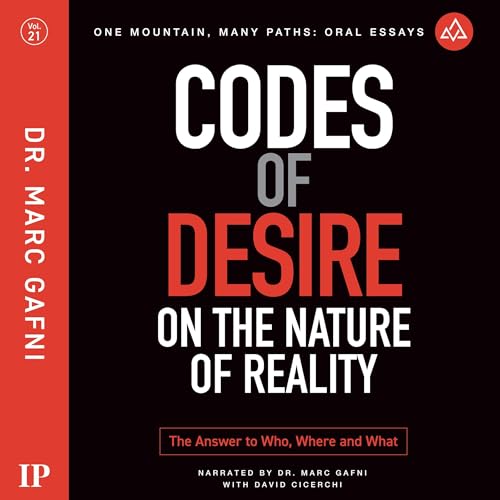 Cover of Codes of Desire: On the Nature of Reality