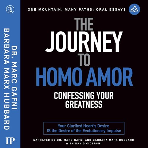 Cover of The Journey to Homo Amor: Confessing Your Greatness