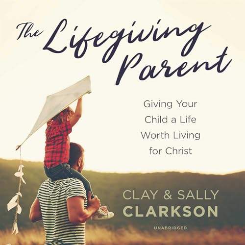 Cover of The Lifegiving Parent