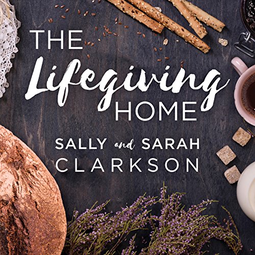 Cover of The Lifegiving Home
