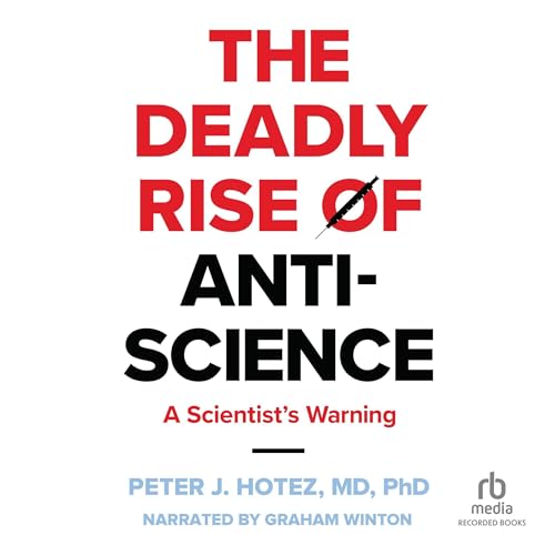 Cover of The Deadly Rise of Anti-Science