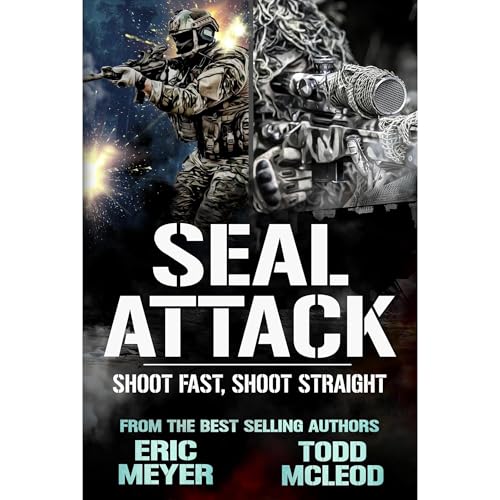 Cover of SEAL Attack: Shoot fast, shoot straight