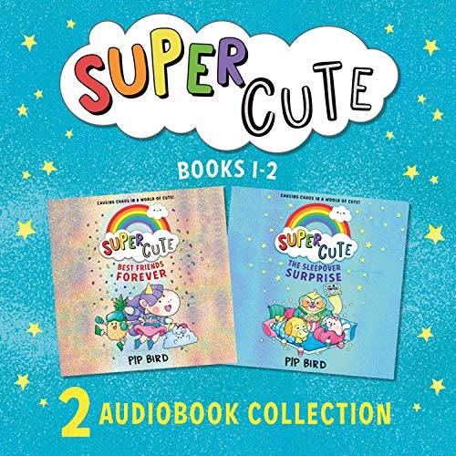 Cover of Super Cute: The Sleepover Surprise & Best Friends Forever