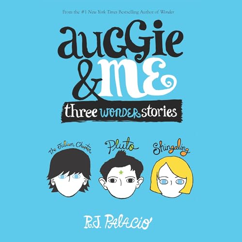 Cover of Auggie & Me: Three Wonder Stories