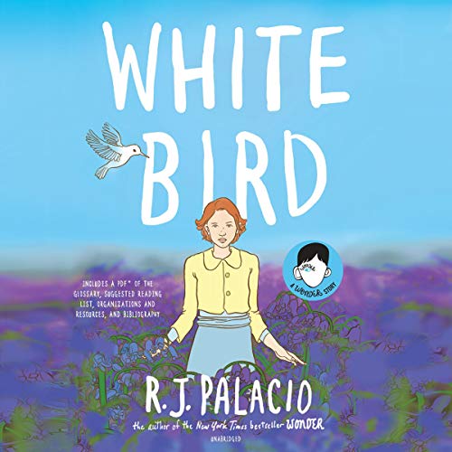 Cover of White Bird: A Wonder Story