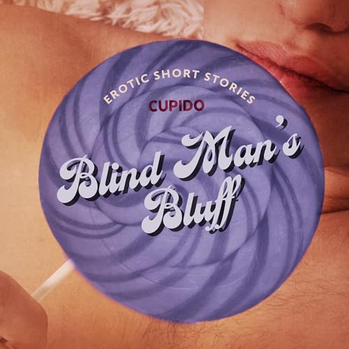 Cover of Blind Man’s Bluff - and Other Erotic Short Stories from Cupido