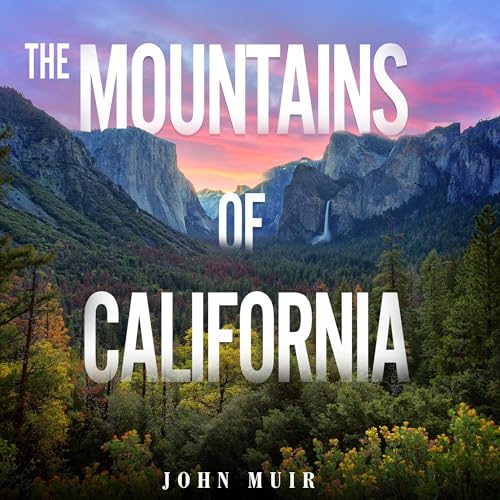 Cover of The Mountains of California (Annotated)