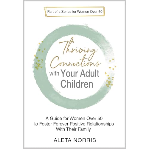 Cover of Thriving Connections With Your Adult Children