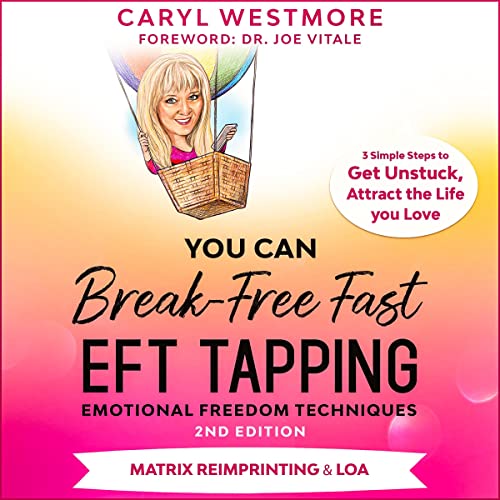 Cover of You Can Break-Free Fast EFT Tapping: 2nd Edition