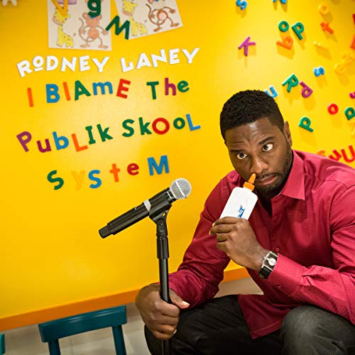 Cover of Rodney Laney: I Blame the Publik Skool System