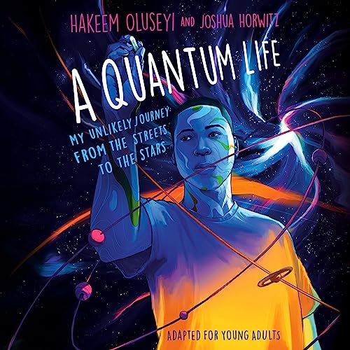 Cover of A Quantum Life (Adapted for Young Adults)