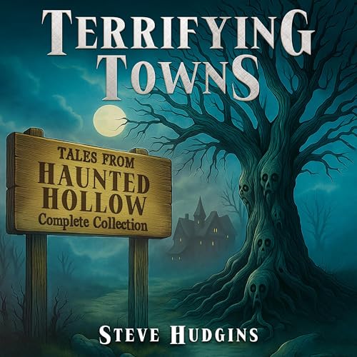 Cover of Terrifying Towns: Haunted Hollow Complete Collection