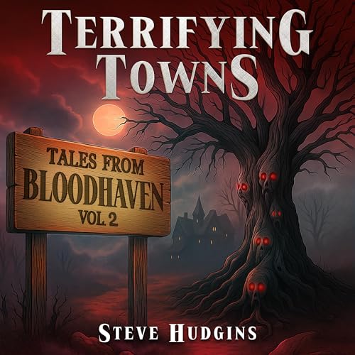 Cover of Terrifying Towns, Vol. 2: Bloodhaven