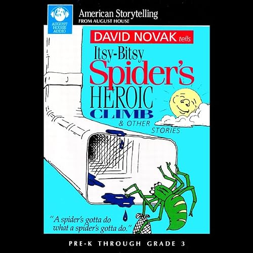 Cover of Itsy-Bitsy Spider's Heroic Climb and Other Stories