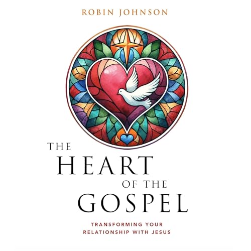 Cover of The Heart of the Gospel