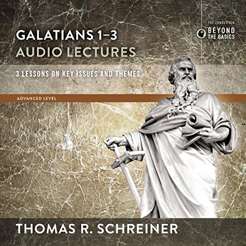 Cover of Galatians 1-3: Audio Lectures