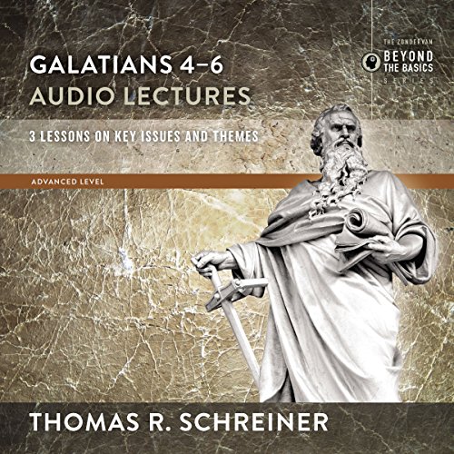 Cover of Galatians 4-6: Audio Lectures