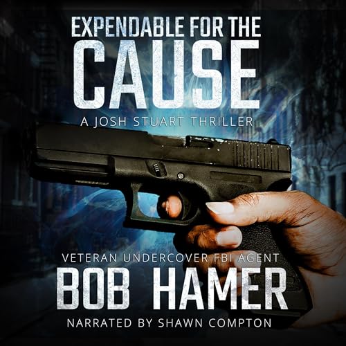 Cover of Expendable for the Cause
